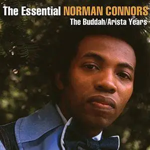 Norman Connors - The Essential Norman Connors: The Buddah/Arista Years (2018)