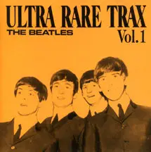 The Beatles - Ultra Rare Trax (Volumes 1-6) (1988, 1989)