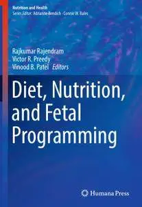 Diet, Nutrition, and Fetal Programming