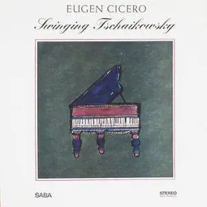 Eugen Cicero - Swinging Tschaikowsky (1966/2015) [Official Digital Download 24/88]