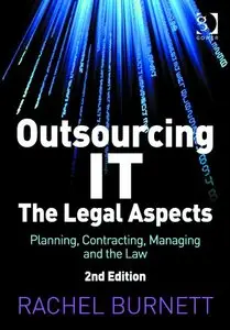 Outsourcing IT - The Legal Aspects