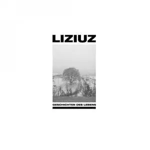 Liziuz - Geschichten Des Lebens (2CD) (2018) {Hospital Productions}