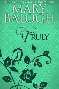 «Truly» by Mary Balogh