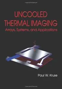 Uncooled Thermal Imaging Arrays, Systems, and Applications