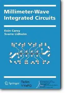 Eoin Carey, Sverre Lidholm, «Millimeter-Wave Integrated Circuits»