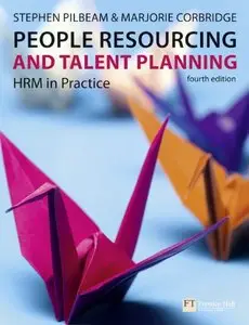 People Resourcing and Talent Planning: HRM in Practice (repost)