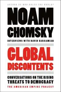 Global Discontents: Conversations on the Rising Threats to Democracy