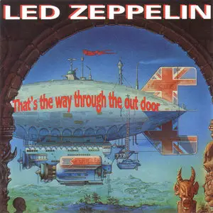 Led Zeppelin - That's the Way Through the Outdoor (1978)