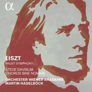 Orchester Wiener Akademie & Martin Haselböck - Liszt: Faust Symphony, S. 108 (2017) [Official Digital Download 24/96]