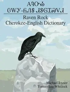 Raven Rock Cherokee-English Dictionary