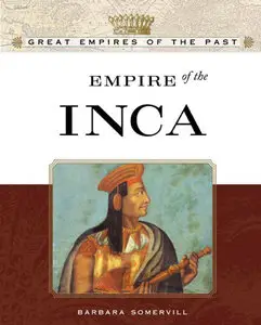 Empire of the Inca (Great Empires of the Past) (Repost)