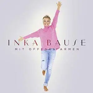 Inka Bause - Mit offenen Armen (2018)