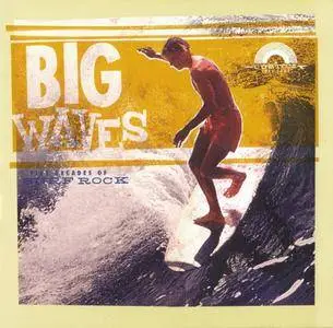 VA - Big Waves: Five Decades Of Surf Rock (2007)