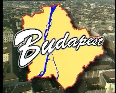 Cities of the World: Budapest / Города мира: Будапешт (2010)