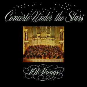 101 Strings Orchestra - Concerto Under the Stars (1958/2022) [Official Digital Download 24/96]