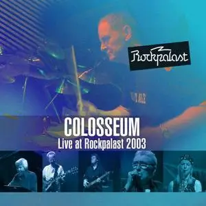 Colosseum - Live at Rockpalast 2003 (Live at the Viersen Jazz Festival September 2003) (2022) [Official Digital Download]