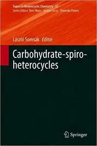 Carbohydrate-spiro-heterocycles