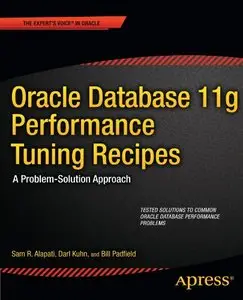 Oracle Database 11g Performance Tuning Recipes: A Problem-Solution Approach (repost)