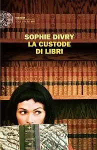Sophie Divry - La custode di libri (Repost)