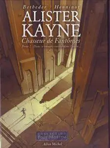 Alister Kayne Chasseur de Fantômes - 02 - Dans ce monde comme dans l'autre