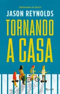 Jason Reynolds - Tornando a casa