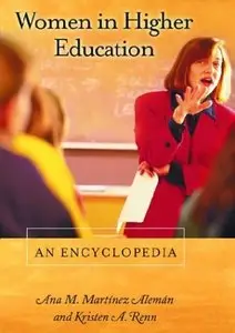 Women in Higher Education: An Encyclopedia by Ana M. Martinez Aleman [Repost]
