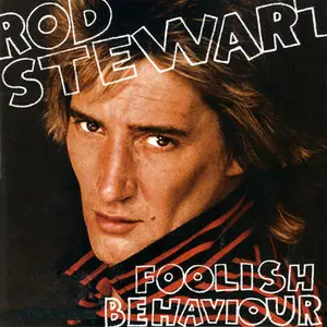 Rod Stewart - Foolish Behaviour (1980/2013) [Official Digital Download 24bit/192kHz]