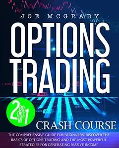 OPTIONS TRADING: CRASH COURSE (2 Books in 1)