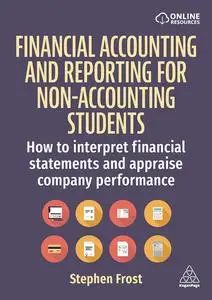 Financial Accounting and Reporting for Non-Accounting Students: How to Interpret Financial Statements