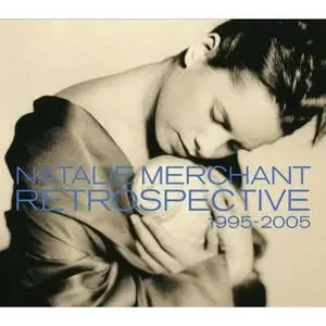 Natalie Merchant: Retrospective 1995-2005 (2005)