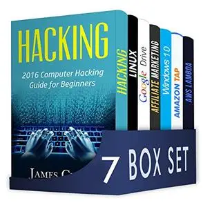 Computer Hacking 6 in 1 Box Set : Beginner's Crash Course To Computer Hacking, LINUX, Google Drive, Affiliate Marketing, Window