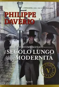 Philippe Daverio - Il secolo lungo della modernità