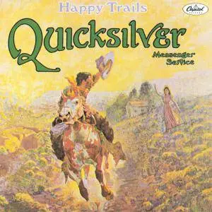 Quicksilver Messenger Service - Happy Trails (1969/2014) [Official Digital Download 24/192]