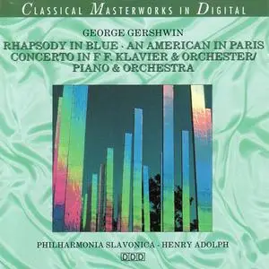 Philharmonia Slavonica - Gershwin: Rhapsody In Blue/An American In Paris (1991) {Selected Sound Carrier}