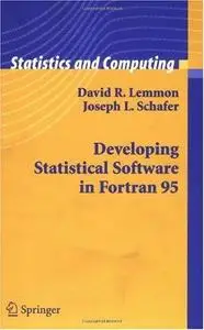 Developing Statistical Software in Fortran 95