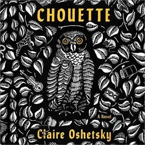 Chouette: A Novel [Audiobook]