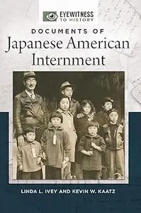 Documents of Japanese American Internment