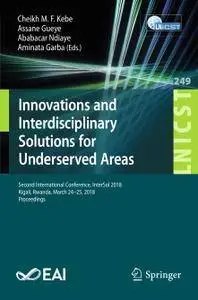 Innovations and Interdisciplinary Solutions for Underserved Areas