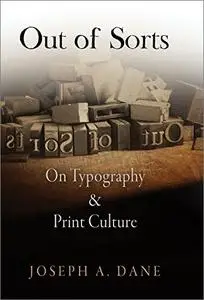 Out of Sorts: On Typography and Print Culture