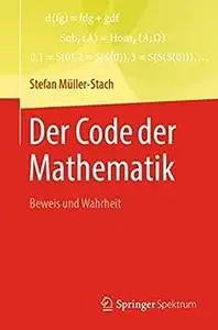 Der Code der Mathematik: Beweis und Wahrheit