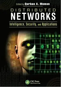 Distributed Networks: Intelligence, Security, and Applications [Repost]
