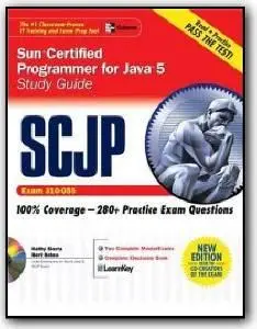 Katherine Sierra, Bert Bates, «SCJP Sun Certified Programmer for Java 5 Study Guide (Exam 310-055)»