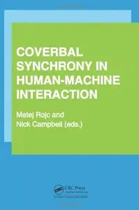 Coverbal Synchrony in Human-Machine Interaction [Repost]