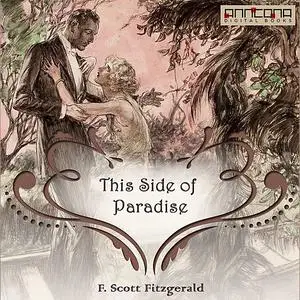 «This Side of Paradise» by Francis Scott Fitzgerald