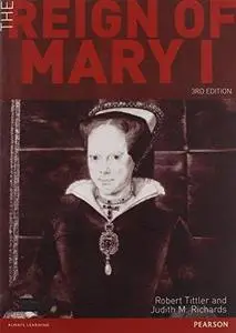 The Reign of Mary I