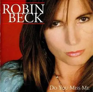 Robin Beck - Do You Miss Me (2005)