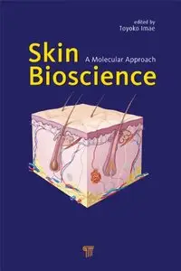 Skin Bioscience: A Molecular Approach (repost)