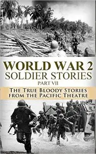 World War 2 Soldier Stories (11 Book Series)