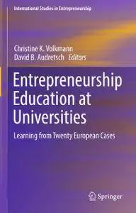 Entrepreneurship Education at Universities: Learning from Twenty European Cases