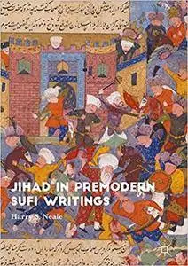 Jihad in Premodern Sufi Writings